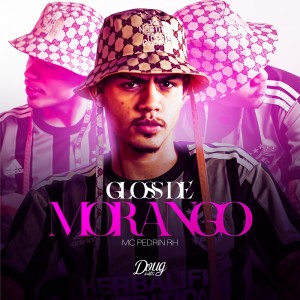 ดาวน์โหลดและฟังเพลง Gloss de Morango (Explicit) พร้อมเนื้อเพลงจาก MC Pedrin RH