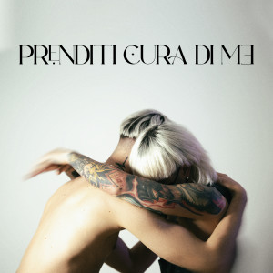 Listen to Prenditi cura di me song with lyrics from ARMS AROUND