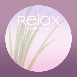 Dadi Choo的專輯Relax