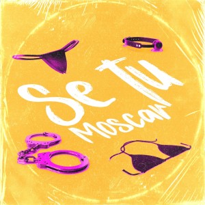 Listen to Se Tu Moscar (Explicit) song with lyrics from Yuri Redicopa