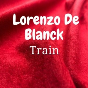 Album Train from Lorenzo De Blanck