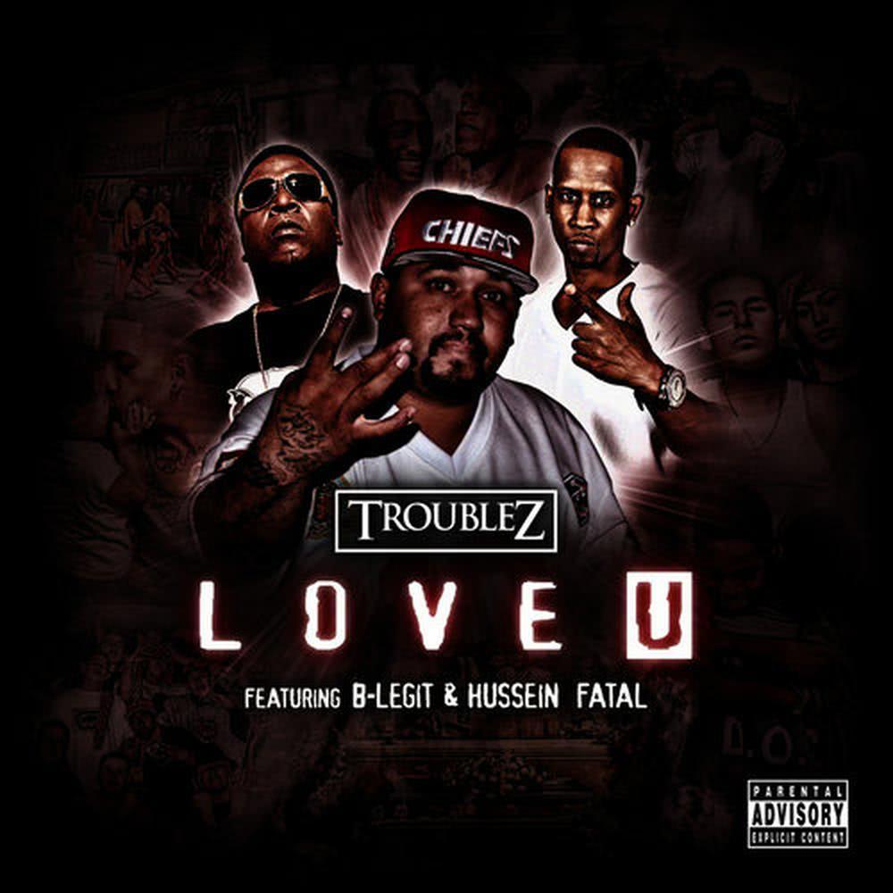Love U (feat. B-Legit & Hussein Fatal)