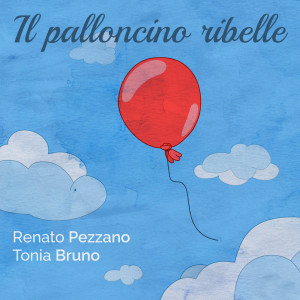 Album Il Palloncino Ribelle from Renato Pezzano