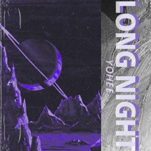 Listen to Long Night song with lyrics from Yohee