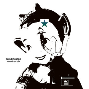Album We Never Talk from David Jackson