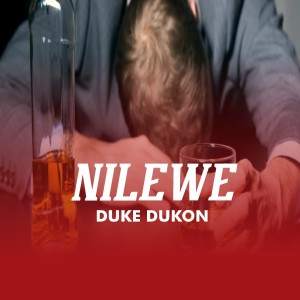 Listen to Nilewe song with lyrics from Duke Dukon