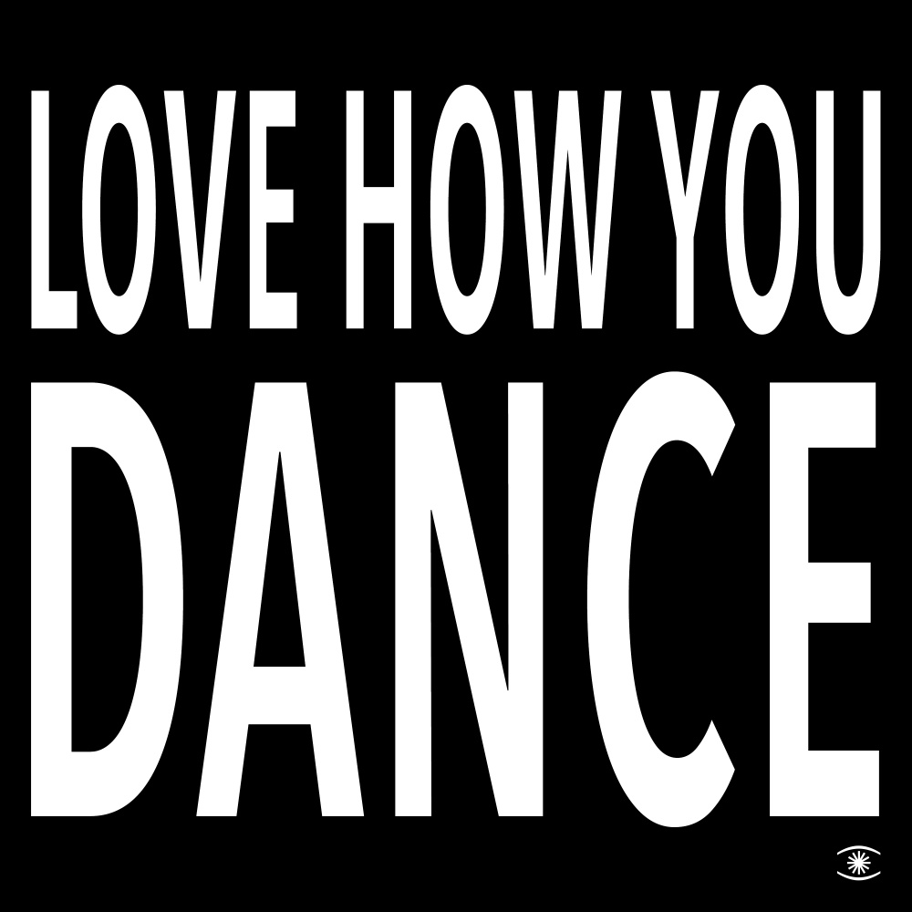 Love How You Dance