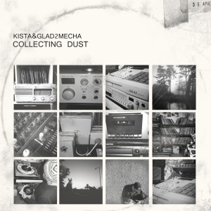 Kista的专辑Collecting Dust (Deluxe Edition) (Explicit)