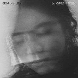 Listen to Bedtime Lies song with lyrics from Deandra Nadira