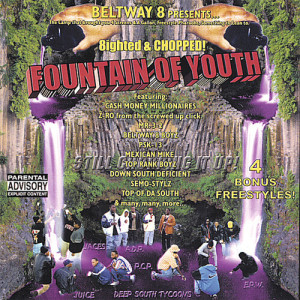 Beltway 8的专辑Fountain Of Youth (8ighted & Chopped) [Explicit]