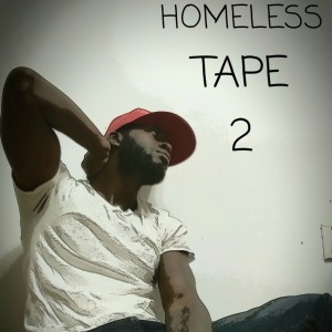 Homeless Tape 2 (Explicit)