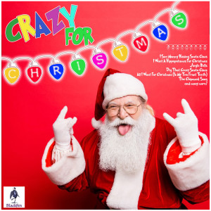 Various Artists的专辑Crazy For Christmas