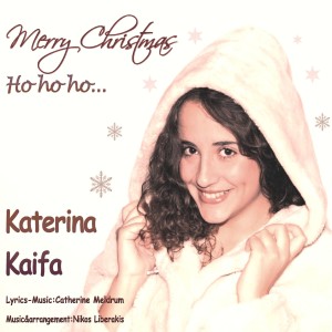 Katerina Kaifa的專輯Merry Christmas Ho Ho Ho...