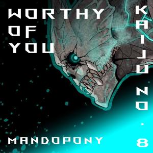 MandoPony的專輯Worthy of You