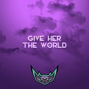 收聽Laika Beats的Give Her the World歌詞歌曲