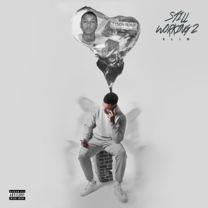 Slim的專輯Still Working 2 (Explicit)