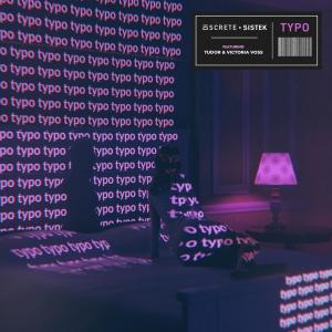 收聽Discrete的Typo (Explicit)歌詞歌曲