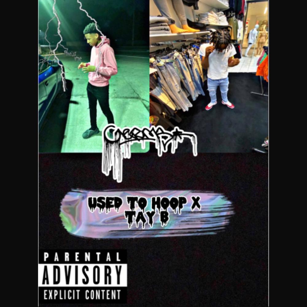 Used to hoop (feat. Tay b) (Explicit)