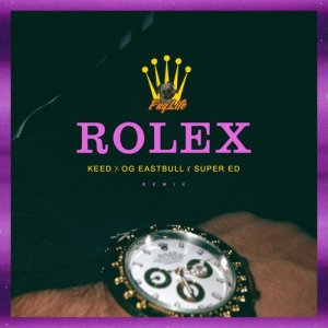 收聽KeeD的Rolex (Remix)歌詞歌曲