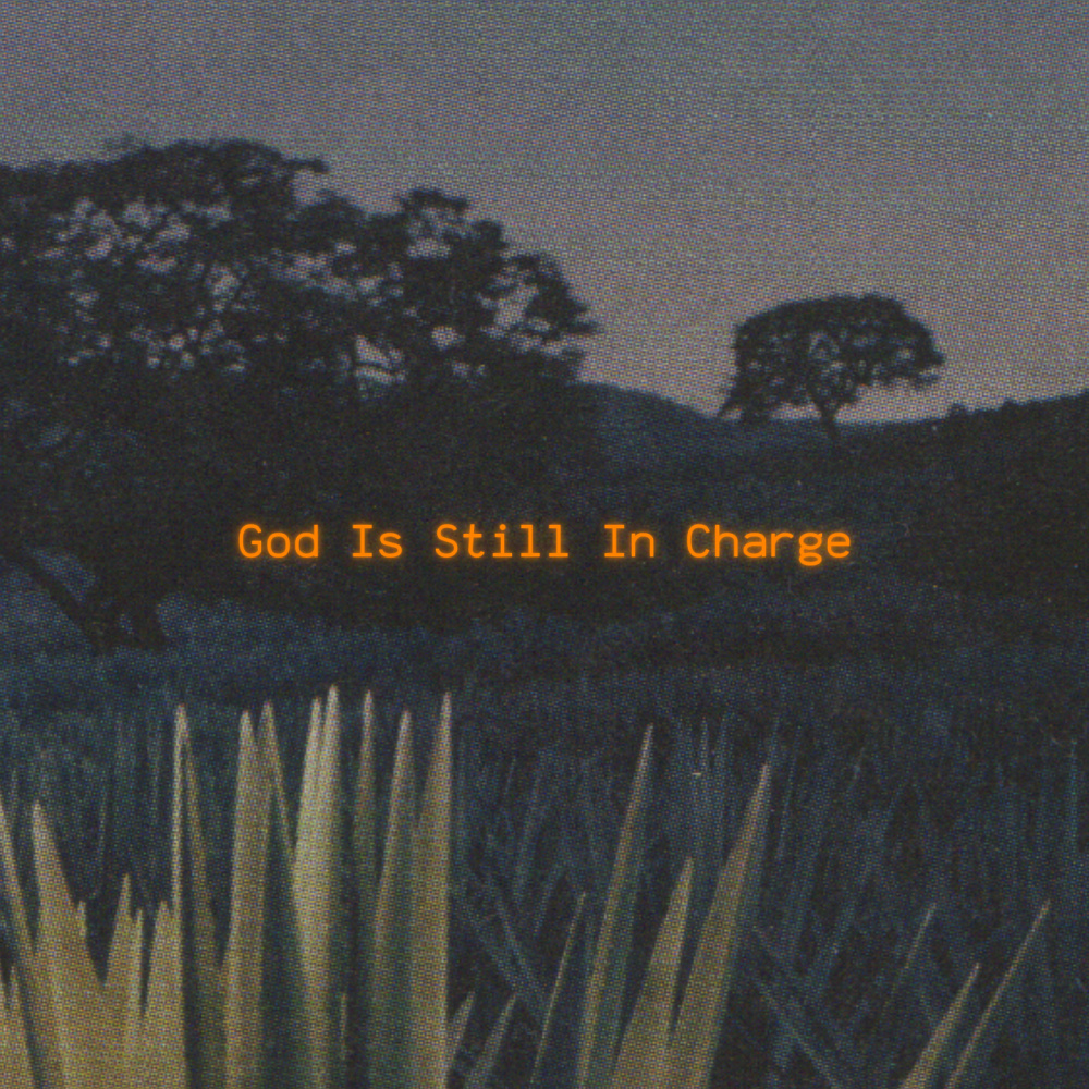 God Is Still in Charge