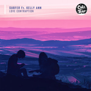Subfer的專輯Love Contraption (feat. Kelly Ann)