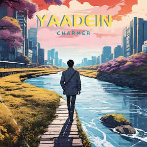 Listen to Yaadein song with lyrics from Charmer