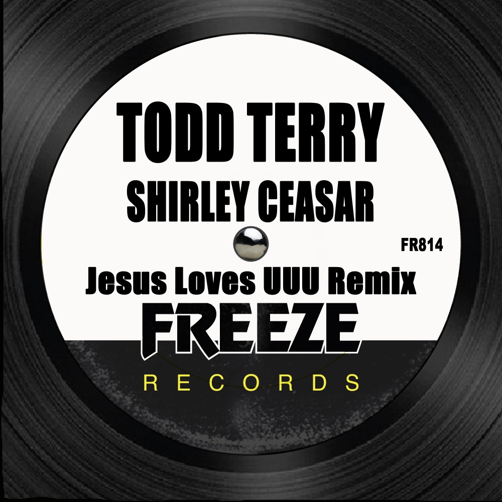 Jesus Loves UUU (Todd Terry Extended Remix)