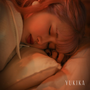 ดาวน์โหลดและฟังเพลง Insomnia (JP Ver.) พร้อมเนื้อเพลงจาก YUKIKA