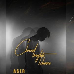 Listen to Chand Vaghte Cheme song with lyrics from ASER