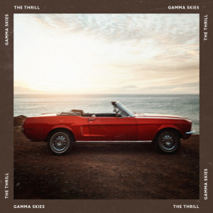 Gamma Skies的專輯The Thrill