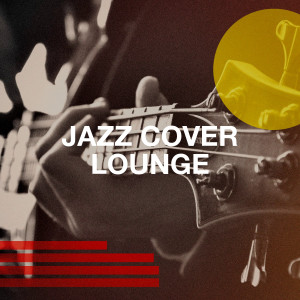 Album Jazz Cover Lounge from Relaxing Instrumental Jazz Academy