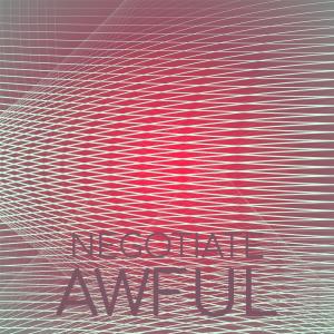 Listen to Negotiate Awful song with lyrics from Marb Gangan