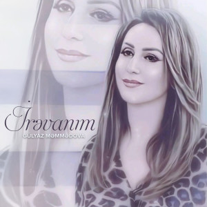 Album İrəvanım from Gülyaz Məmmədova