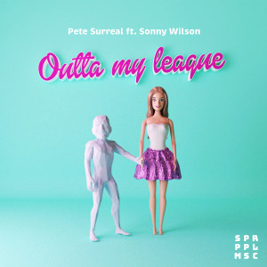 Dengarkan lagu Outta my league nyanyian Pete Surreal dengan lirik