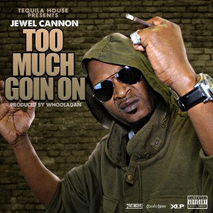 Jewel Cannon的專輯Too Much Going On - Single (Explicit)