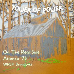 Tower Of Power的專輯On The Real Side (Live Atlanta '73)