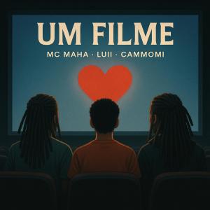 อัลบัม Um Filme ศิลปิน MC Maha
