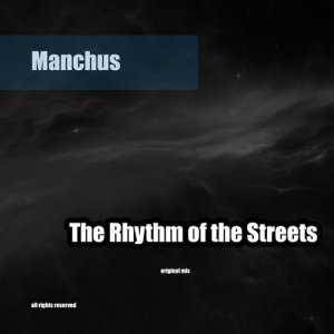 The Rhythm of the Streets dari Manchus