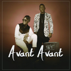 ดาวน์โหลดและฟังเพลง Avant avant พร้อมเนื้อเพลงจาก TNT Family