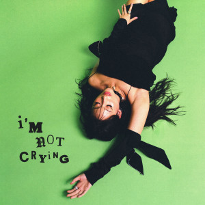 Album I'm Not Crying (Explicit) from Alexandra Porat