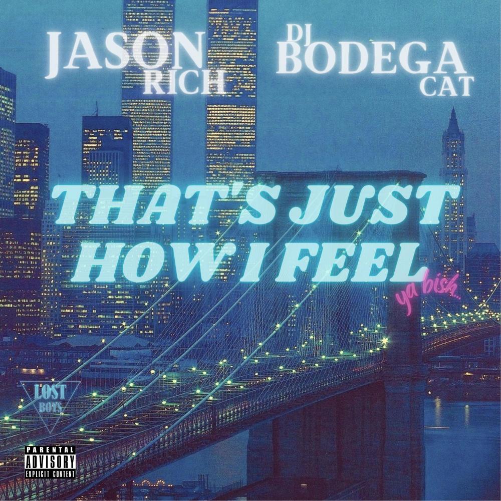THAT'S JUST HOW I FEEL (Explicit)