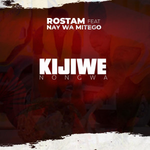 Listen to Kijiwe Nongwa song with lyrics from Rostam
