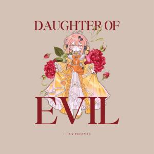 JubyPhonic的專輯Daughter of Evil