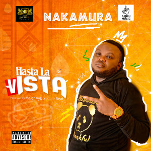 Listen to Hasta La Vista (Explicit) song with lyrics from NAKAMURA