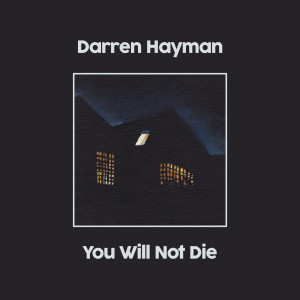 อัลบัม You Will Not Die, Pt. 1 ศิลปิน Darren Hayman