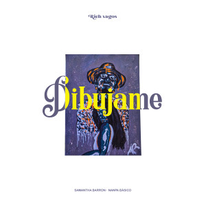 ดาวน์โหลดและฟังเพลง Dibújame พร้อมเนื้อเพลงจาก Rich Vagos