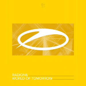 ดาวน์โหลดและฟังเพลง World Of Tomorrow พร้อมเนื้อเพลงจาก Radion6