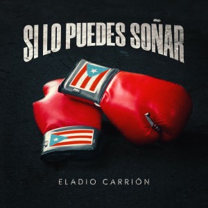 Eladio Carrion的專輯Si Lo Puedes Soñar (Explicit)