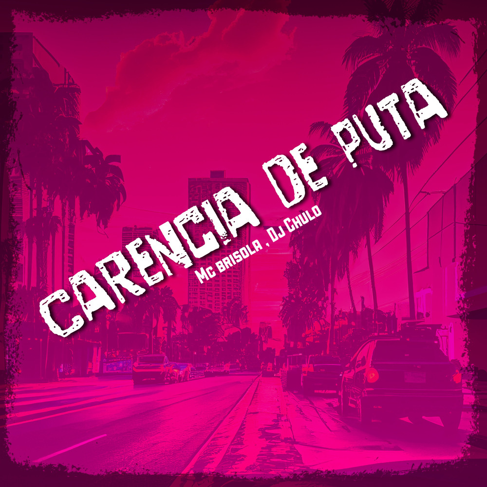 Carencia De Puta (Explicit)