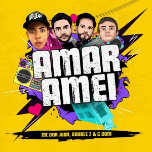 ดาวน์โหลดและฟังเพลง Amar Amei พร้อมเนื้อเพลงจาก MC Don Juan